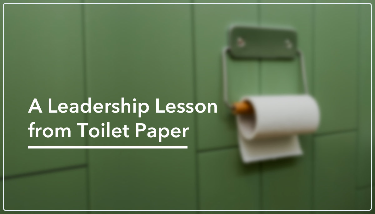 So how do you learn to lead more effectively from a roll of toilet paper?  We all have unspoken expectations.  In this case, it’s how the toilet paper should go, but in life, it can be just about anything.  I have learned that most people don’t fail to meet your expectations because they can’t, not because they don’t want to, or not because they don’t care, but because they don’t know what your expectations are.