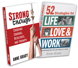 anne grady strong enough and 52 strategies for life,love and work book