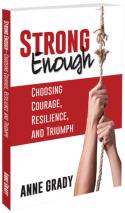 Strong Enough Anne Grady Keynote Speaker