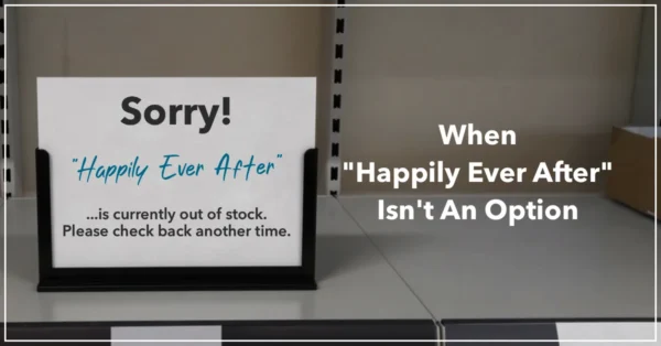 Blog-Header-2018-Dec-Featured-B3 When Happily Ever After Isn't An Option by Anne Grady