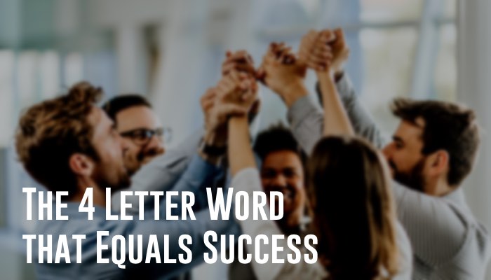 Four letter words have gotten a bad reputation.  I’m sure you can think of a handful of them right now.  There’s one four letter word, however, that equals communication, camaraderie, and results. 