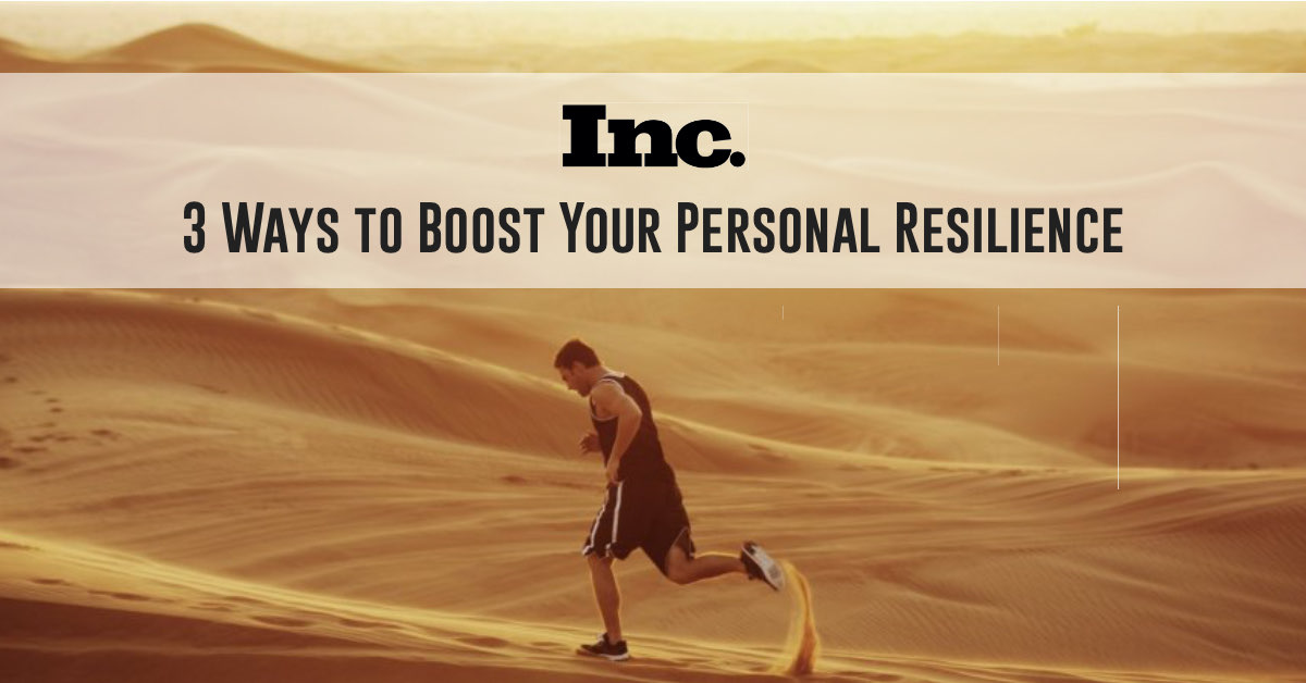 3 Ways to Boost Your Personal Resilience