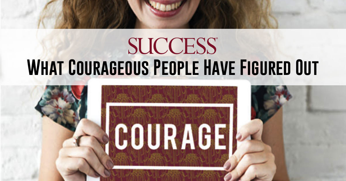 Article: What Courageous People Have Figured Out