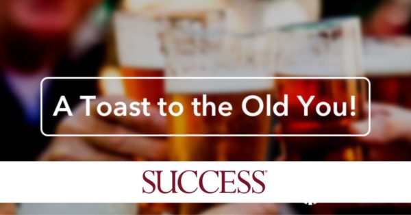 Press - SUCCESS Magazine - A Toast to the Old You