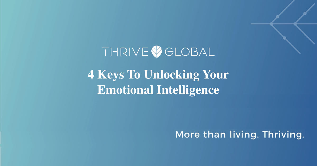 Article: 4 Keys To Unlocking Your Emotional Intelligence (Featured)