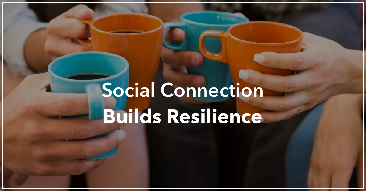 Blog-Header-2020-Nov-Featured Social Connection Builds Resilience by Resilience Keynote and Author Anne Grady.