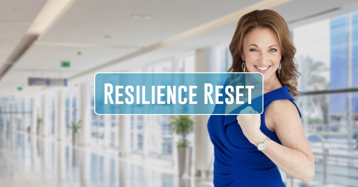Keynote Resilience Reset: It's Your Turn to Thrive by Anne Grady
