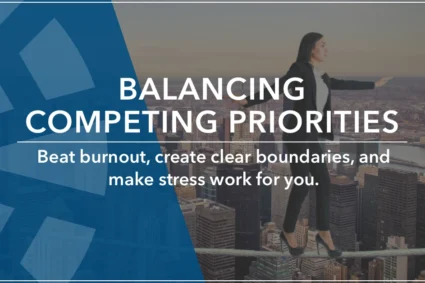 Balancing Competing Priorities Keynote, Training & Professional Development by Resilience Expert Anne Grady