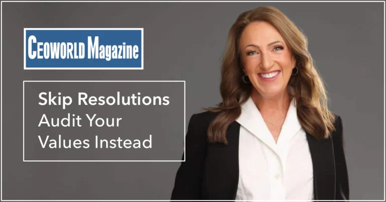 2026 CEO World Magazine Skip Resolutions; Audit Your Values Instead