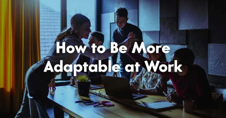 Adaptability at Work